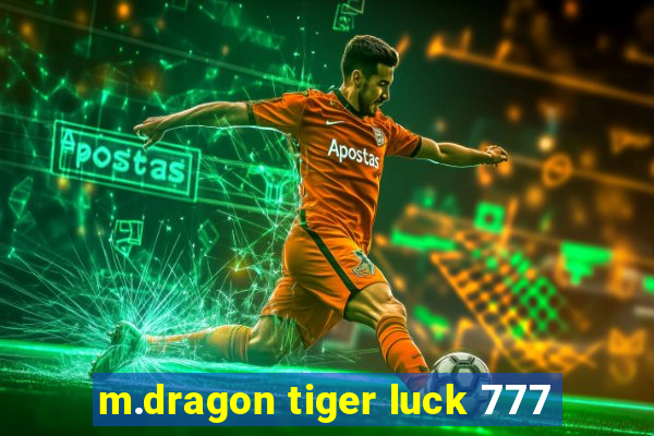 m.dragon tiger luck 777